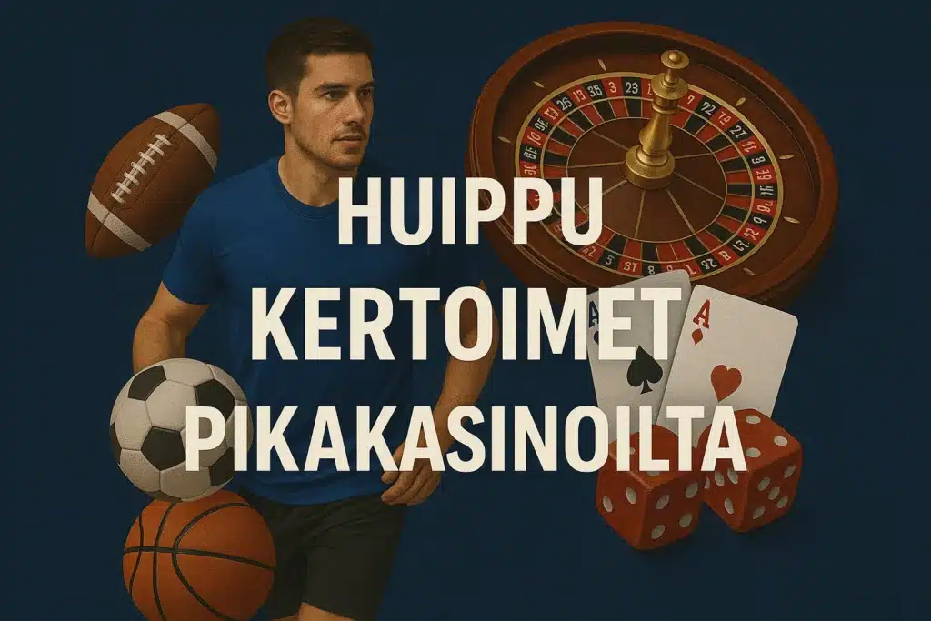 Huippu kertoimet pika vedonlyönnistä
