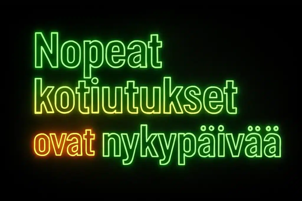 nopeat kotiutukset ovat nykypäivää